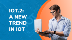 IoT.2: A New Trend in IoT